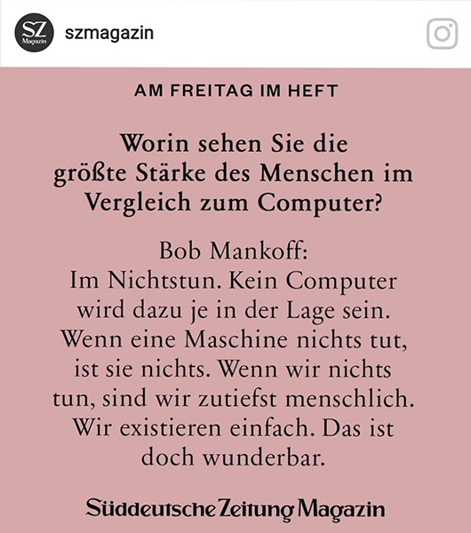 Nichstun ist die größte Stärke des Menschen im Vergleich zum Computer